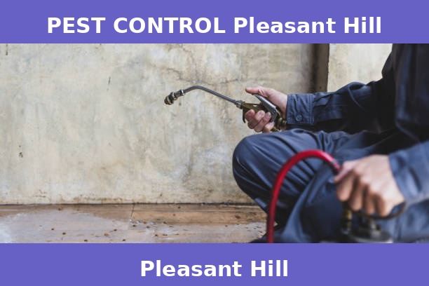 PEST CONTROL Pleasant Hill